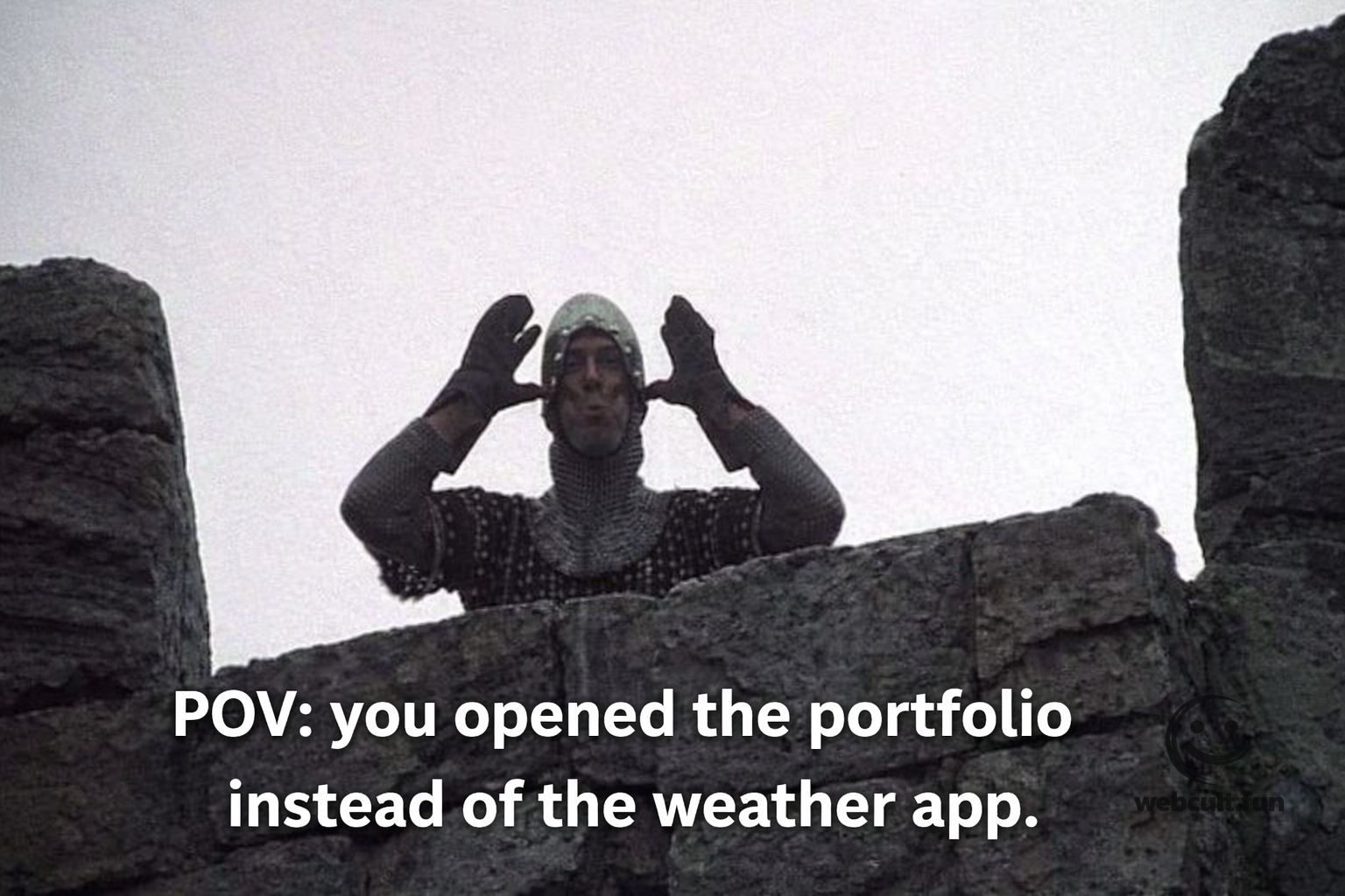 POV: you opened the portfolio instead of the weather app.